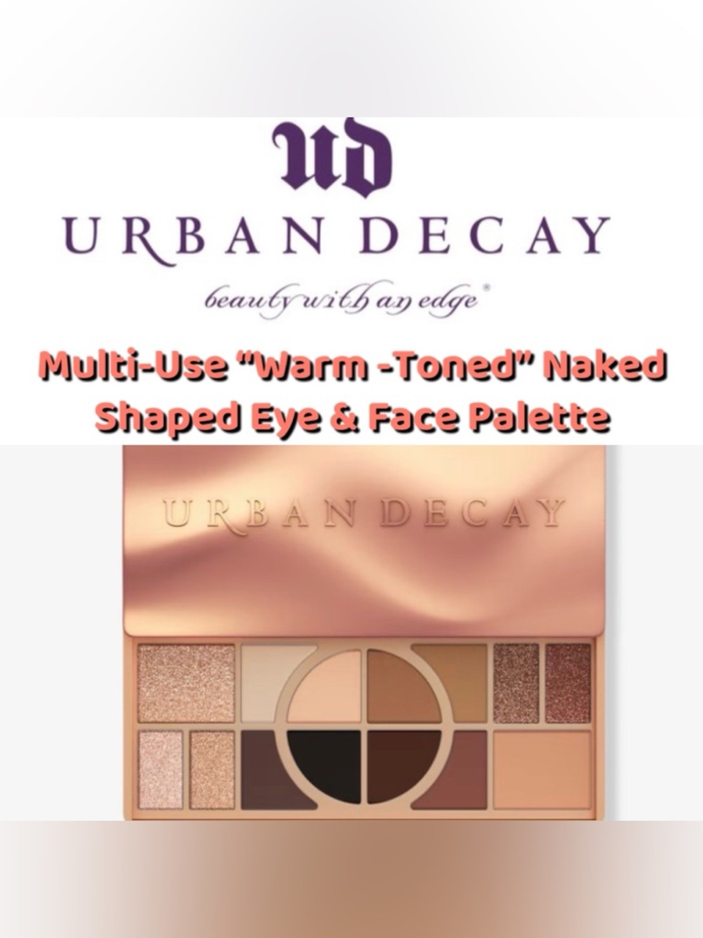 Urban Decay - Multi-Use “Warm-Toned” Naked Shaped Eye & Face Palette - NEW